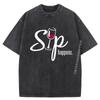Sip Happens Wine Sarcastic Wine Fan Lovers Design Oversized T Shirt Men Street Washed Camiseta Masculina Outdoor
