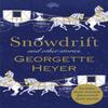 Snowdrift and Other Stories Includes Three New Recently Discovered Short Stories by Georgette Heyer Paperback Book 9781784756130