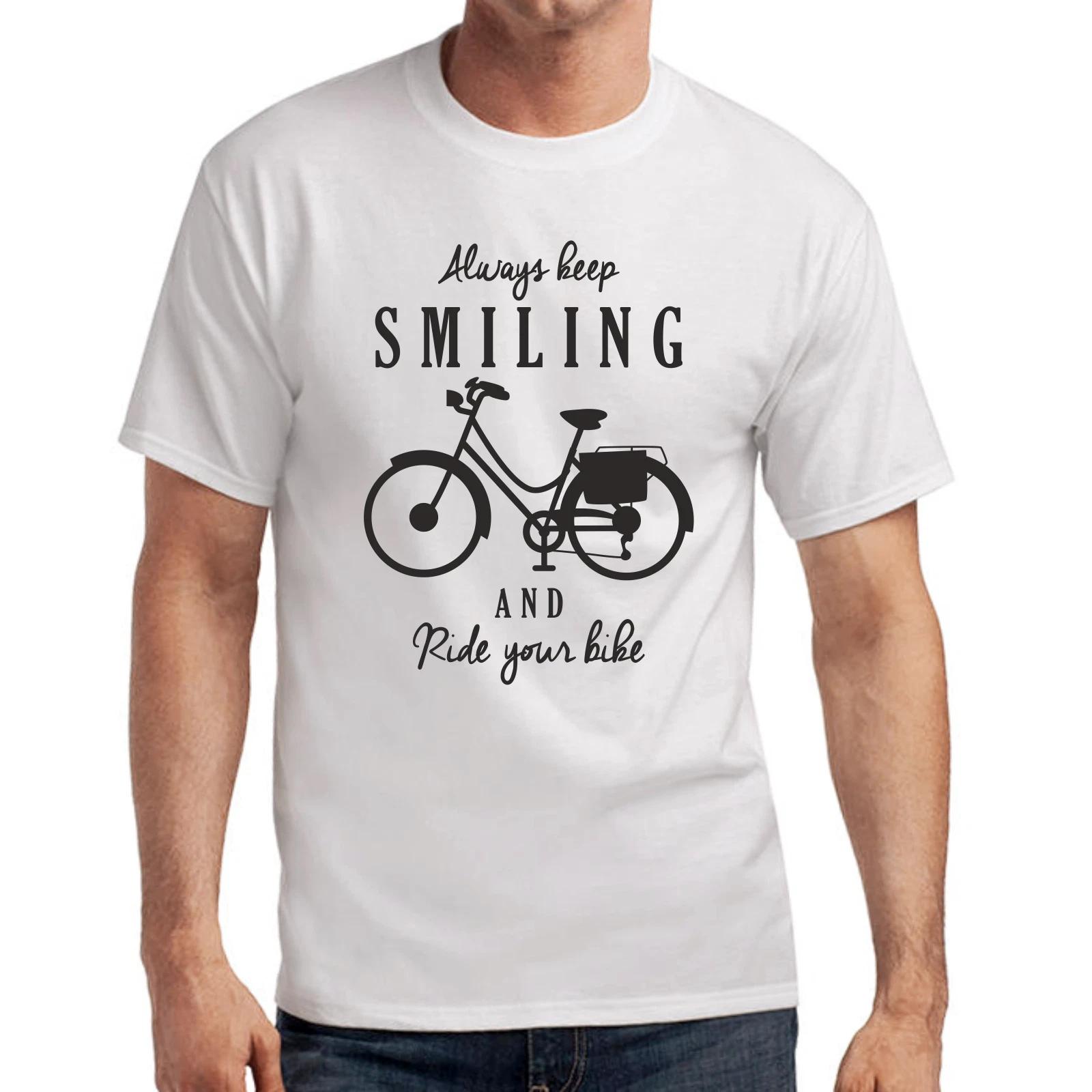 Men s and Women s T-shirts Always Keep Smiling and Ride Your Motorcycle Bike Fun Said M