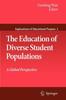 The The Education of Diverse Student Populations : A Global Perspective : 2 Book