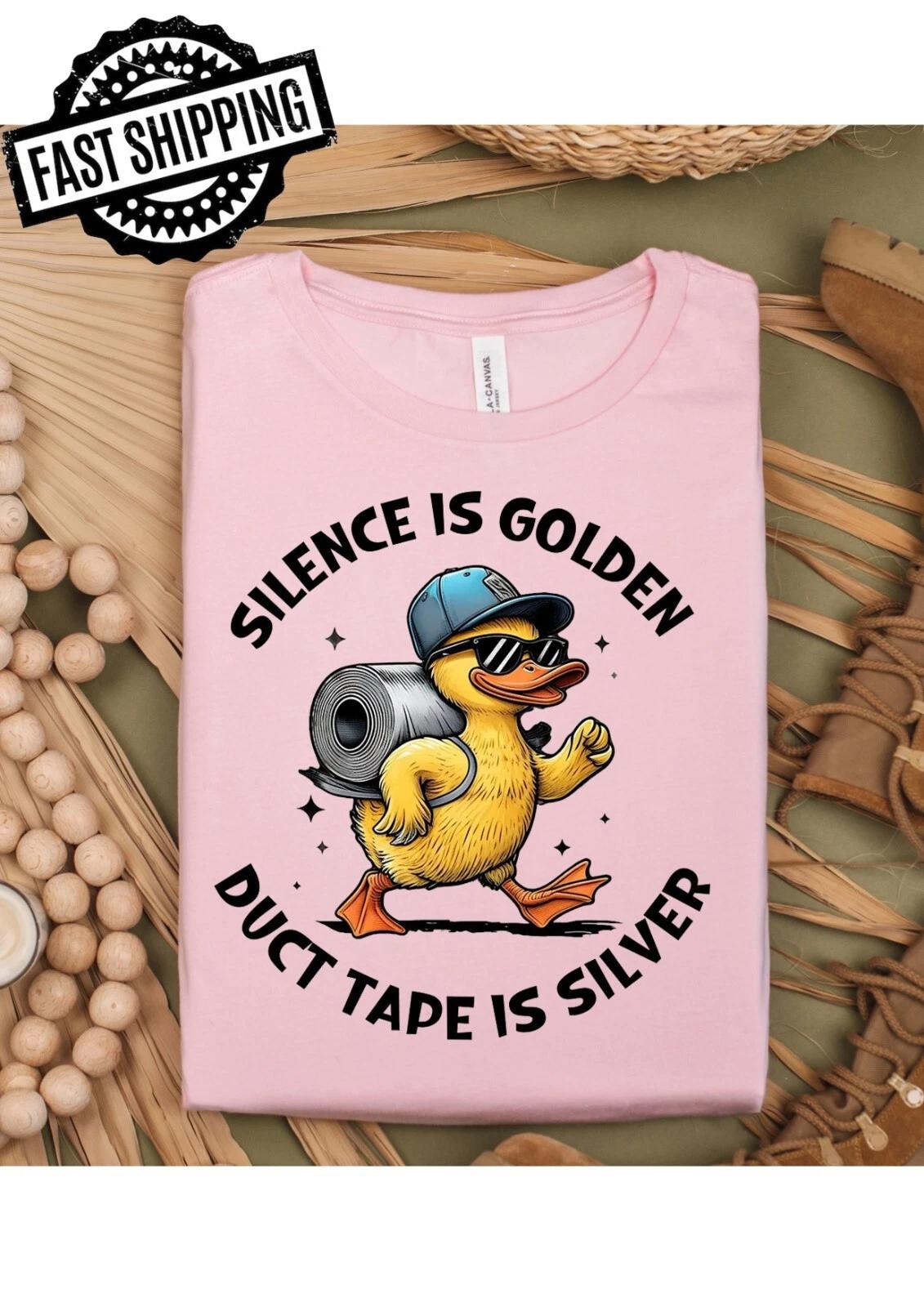 Silence Is Golden Duct Tape Is Silver Fun/Rude/ T-Shirts For T-Shirt Night fun 3XL