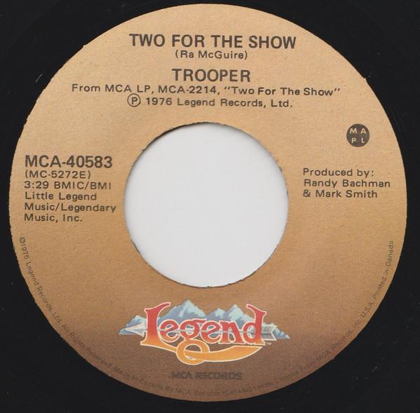 

7inch Record TROOPER Two For The Show MCA40583 Legend 1976 Canada Rock Used