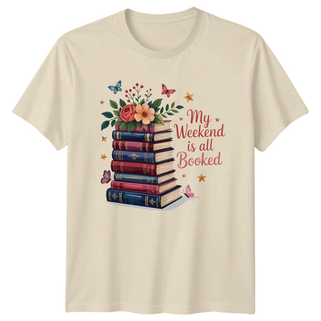 My Weekend Is All Booked Unisexs TShirt Bookworm Reading Birthday Gift For Her