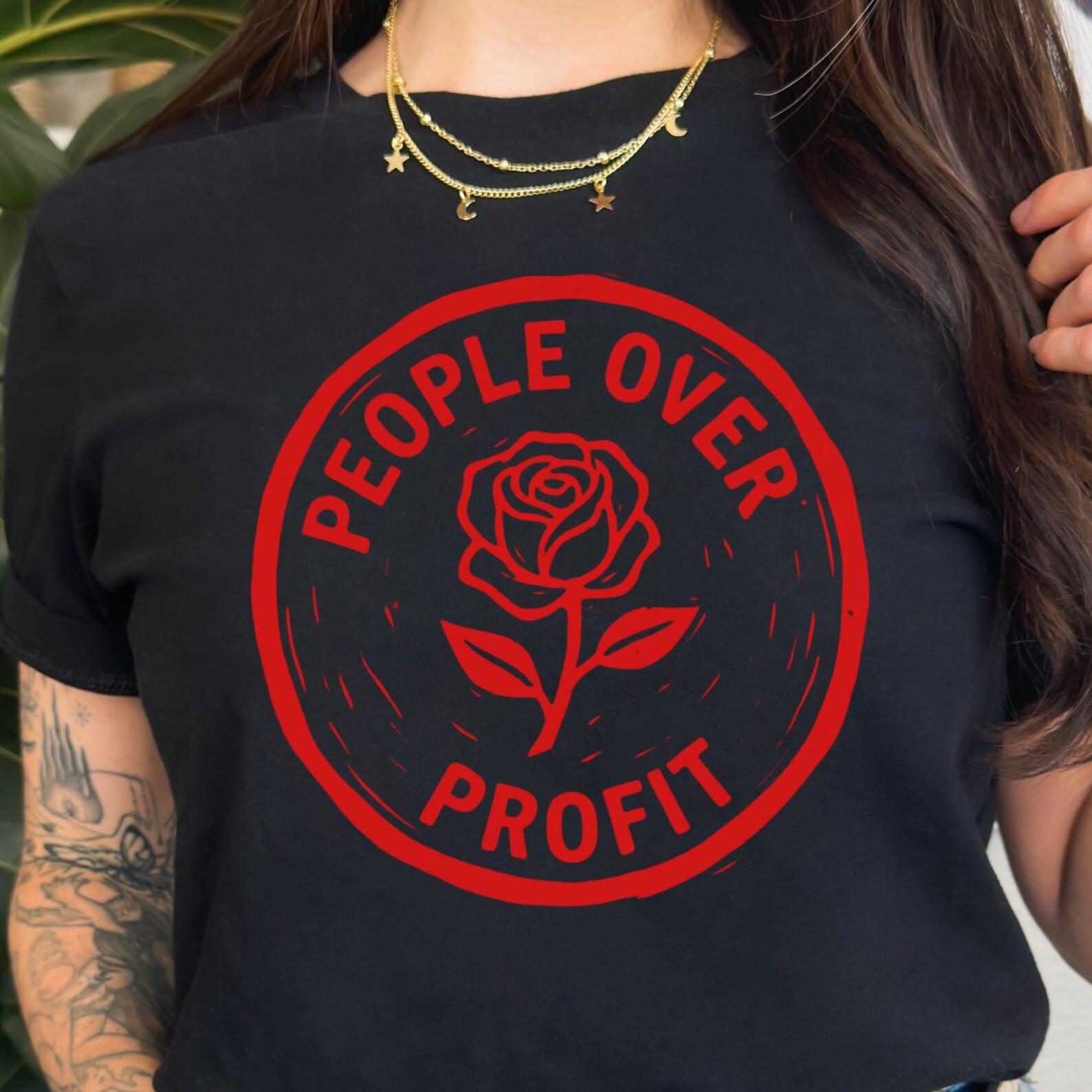 People Over Profit Shirt | Socialist Rose Graphic Tee Leftist Protest Shirt Progressive Political Statement 3XL