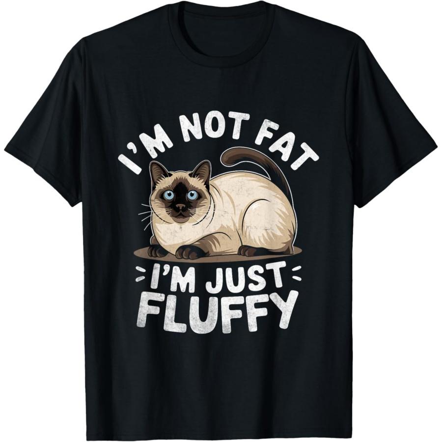 

I m Not Fat I m Just Fluffy Siamese Cat Meezer T-Shirt for Men Women S
