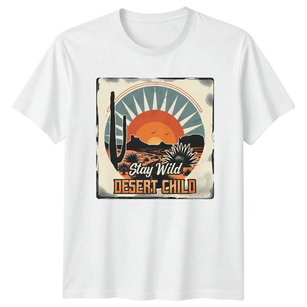 Stay Wild Desert Child T-Shirt Southwest Nature Birthday Gift For Him And Her