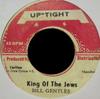 7inch Record BILL GENTLES  King Of The Jews NONE UpTight Jamaica Reggae Ska  Dub Used