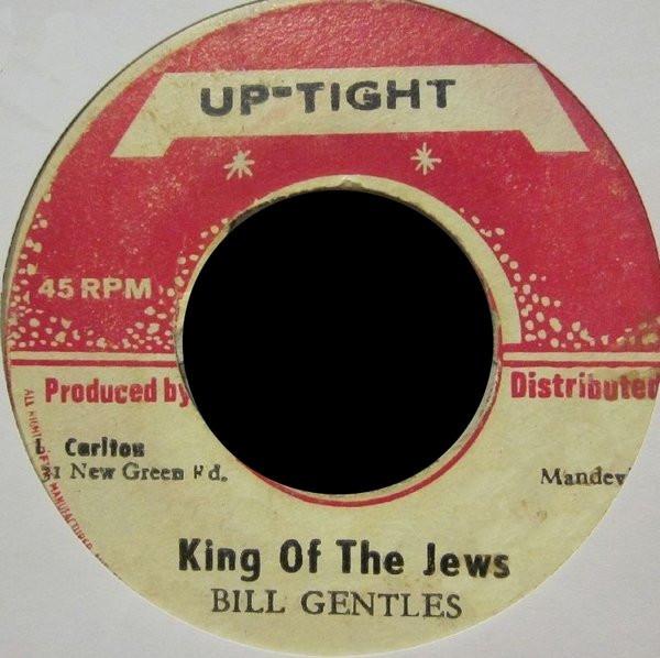 

7-дюймовая пластинка BILL GENTLES King Of The Jews NONE UpTight Ямайка Регги Ска Даб Б/У
