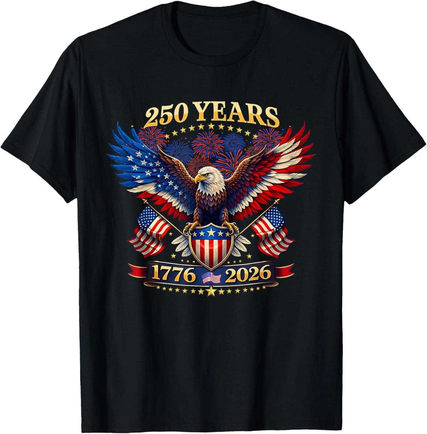 250 Years American 1776 2026 250th 4th July Independence Day unisex T-Shirt 2XL
