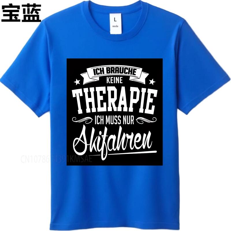 Cotton Summer Man T Shirt I Dont Need Therapy I Just Need To Go Skiing Short Sleeve Rock Crew Neck Tees Cotton Teeshirt
