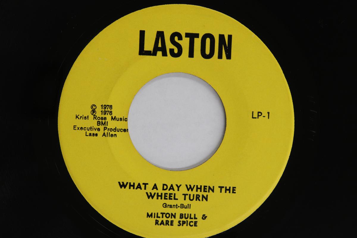 

7inch Record MILTON BULL RARE SPICE MERGING What A Day When The Wheel Turn Ca LP1 LASTON 1976 US Reggae Ska Dub Used