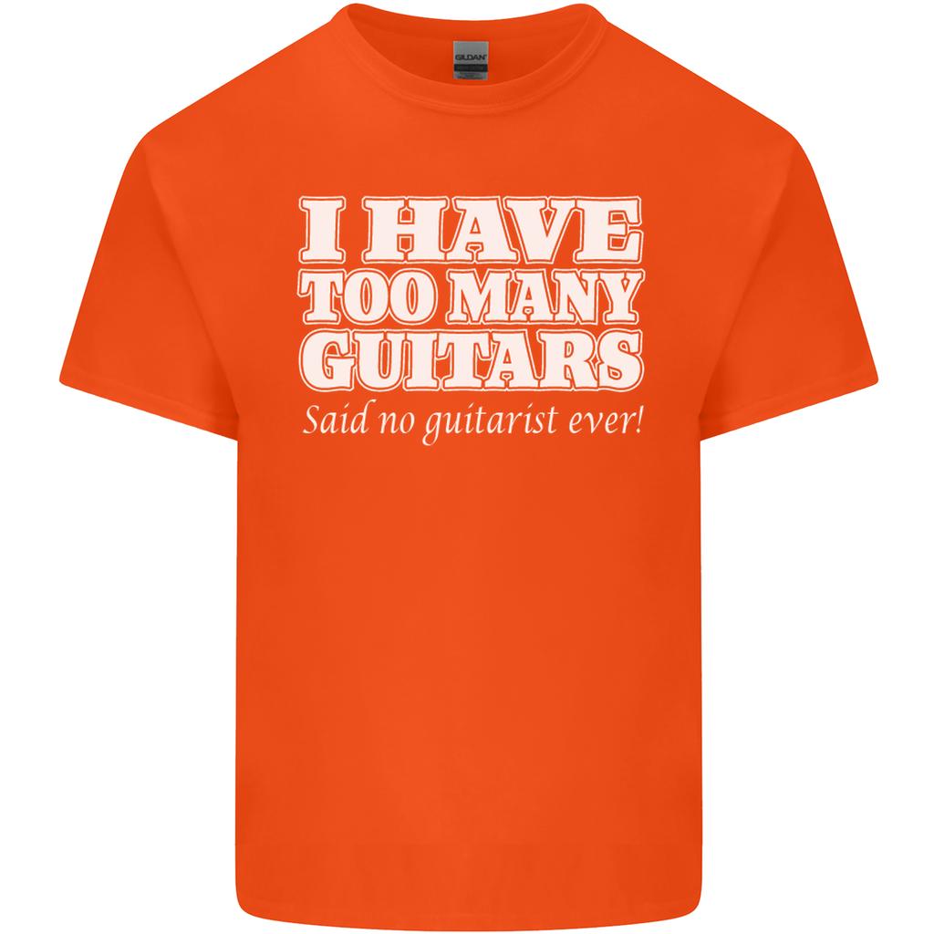 I Have Too Unisexy Guitars Said No Guitarist Ever Unisexs Light Cotton TShirt
