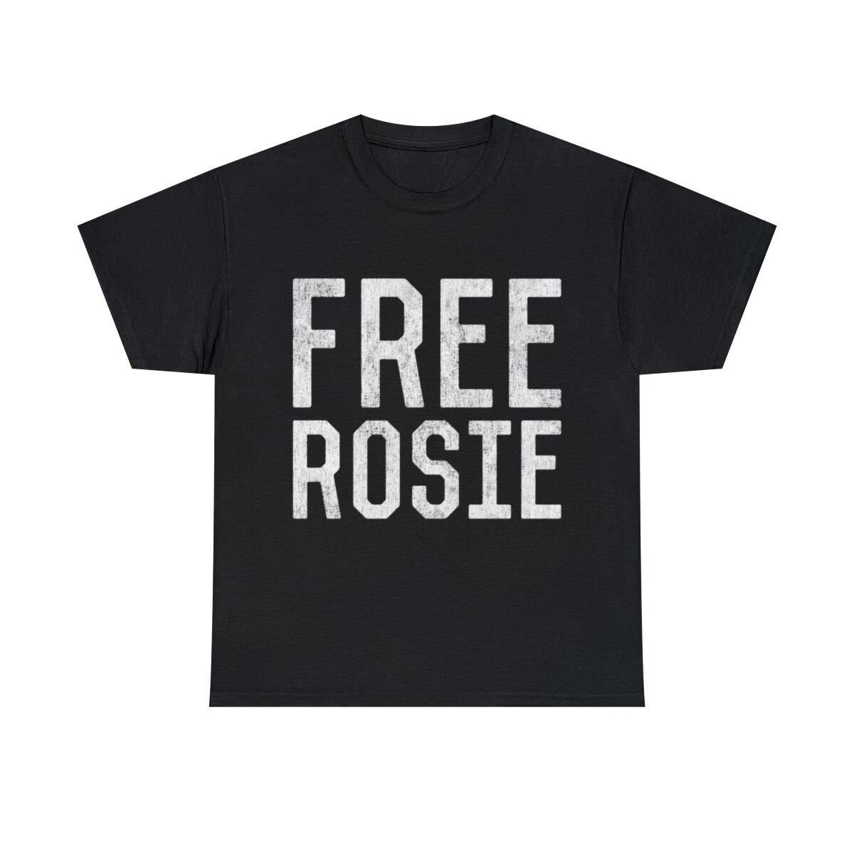 Free Rosie Graphic Tee Shirt, S-5XL S