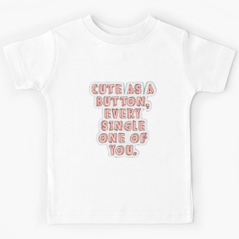 Marcel best song ever quote Kids T-Shirt 150