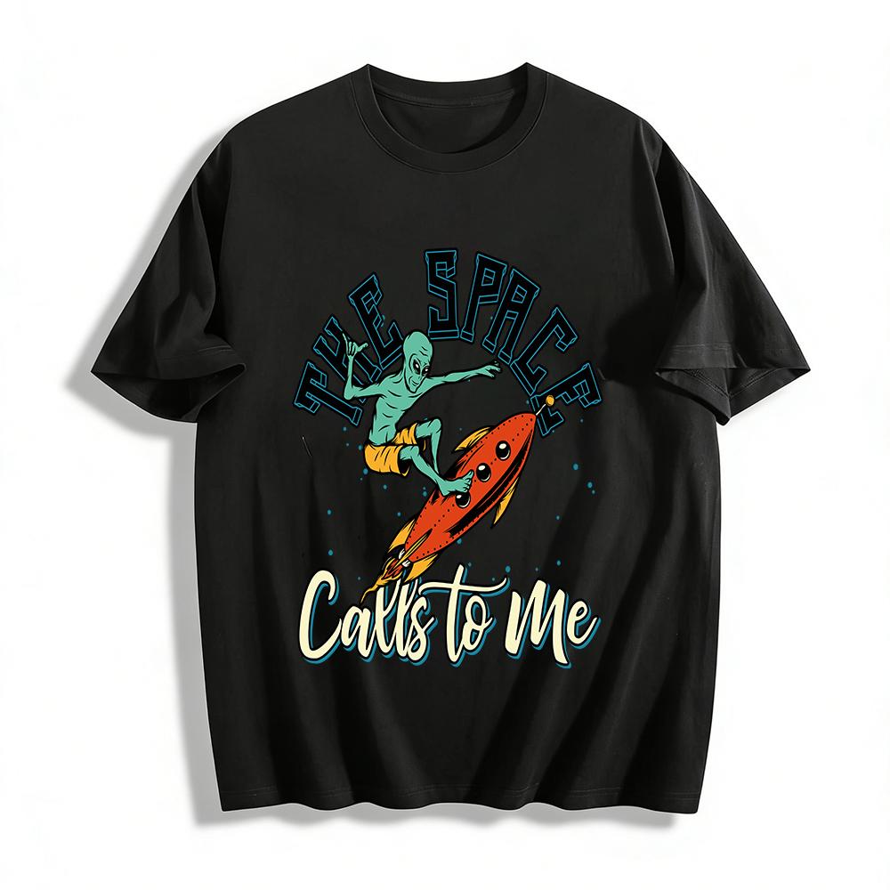 

The Space Calls To Me Alien Rocket Surf Graphic Tee Casual Top Pure cotton T-shirt 6XL