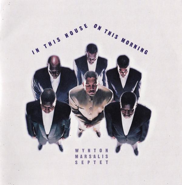 CD WYNTON MARSALIS SEPTET  In This House On This Morning C2K53220 Columbia 1994 Канада Джаз Б/у