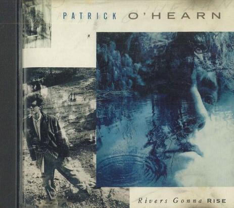 

CD PATRICK O HEARN - Rivers Gonna RISE 32XB299PROMO EAST WEST Japan Rock Used