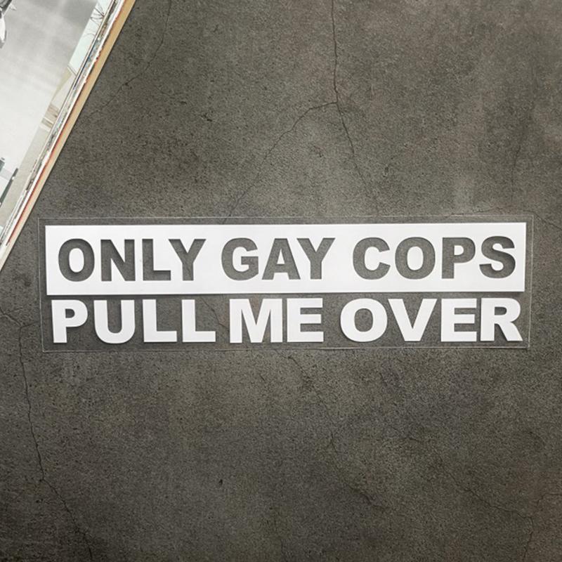 

Funny Only Cops Pull Me Over Decal - Durable Pvc Sticker For Cars, Motorcycles & Cups белый