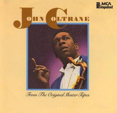 CD JOHN COLTRANE - Z oryginalnych taśm master MCAD5541 MCA Impulse! 1985 Japonia Jazz Używany