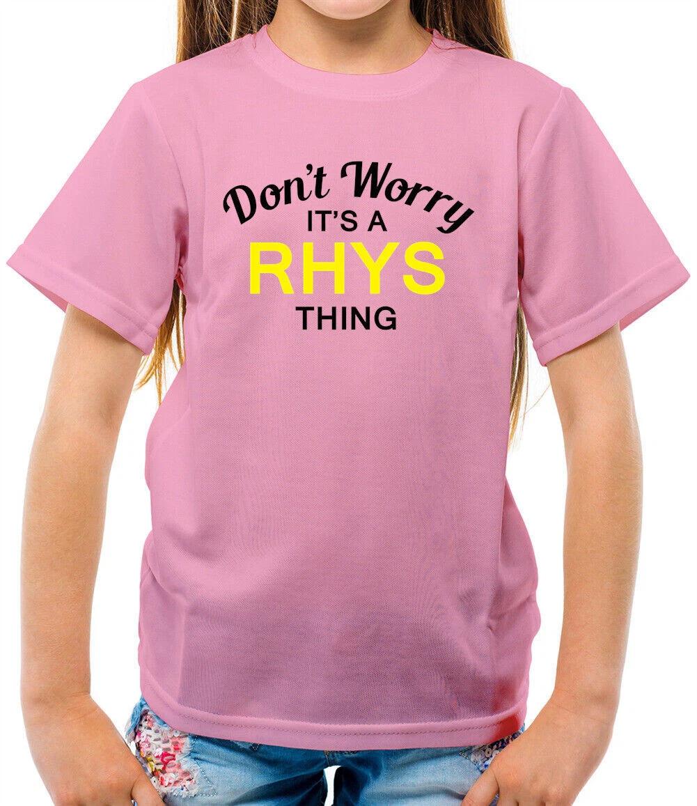 

Don T Worry It s a RHYS Thing Kids T-Shirt - Surname Custom Name Family 120