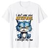 Funny Sarcastic Cat Tshirt Unisexs Vintage Aesthetic Streetwear Cute Humorous Animal Graphic Short Sleeve Casual Top