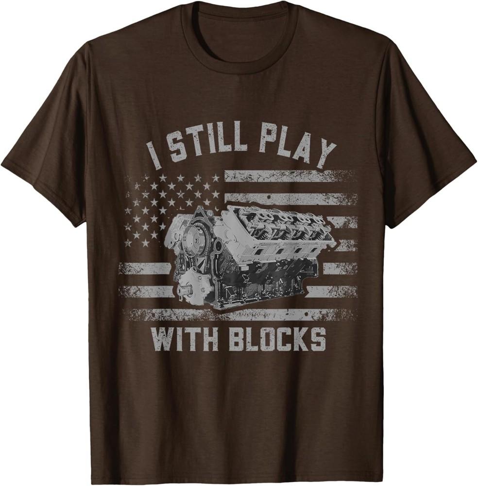 I Still Play With Blocks Racing Mechanics Design Unisex T-Shirt Unisex T-Shirt XXL