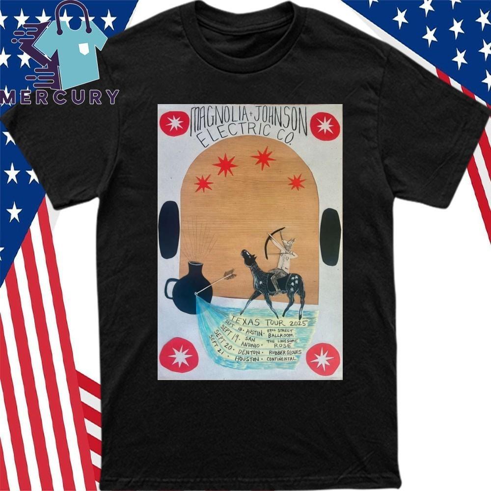 

Magnolia And Johnson Electric Co Texas Tour 2025 Poster Shirt Unisex T-Shirt S
