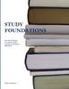 The Study Foundations : The Top Ten Things You Need To Know To Study the Scriptures Effectively Book