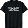 Ich weiß nicht, was mit mir los ist T-Shirt