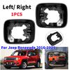 1PCS For Jeep Renegade 2016- Car Left Right Side Wing Rearview Mirror Housing Cover Trim Frame Holder Replacement