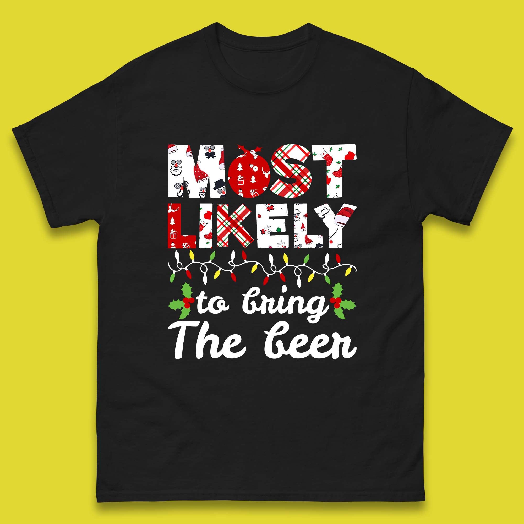 Most Likely To Bring The Beer Christmas Mens T Shirt Womens Tops Tees 2XL