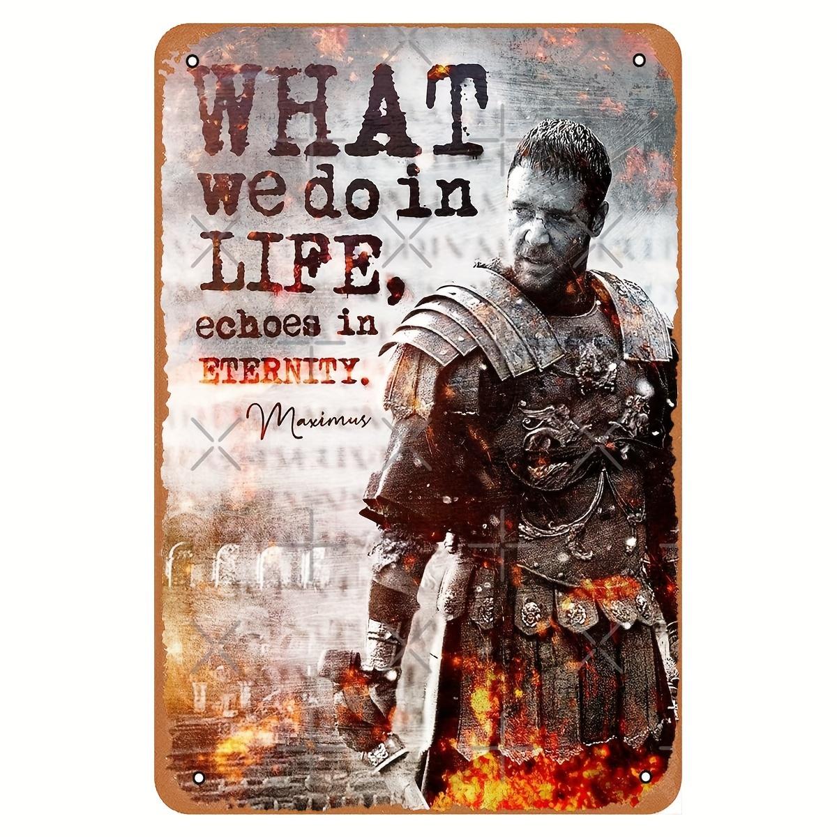 Maximus the gladiator Inspirational Quote Metal Wall Art Vintage Iron Sign Rustic Roman Soldier Design with Flames Snowfl 20x30cm(7.8x11.8inch)
