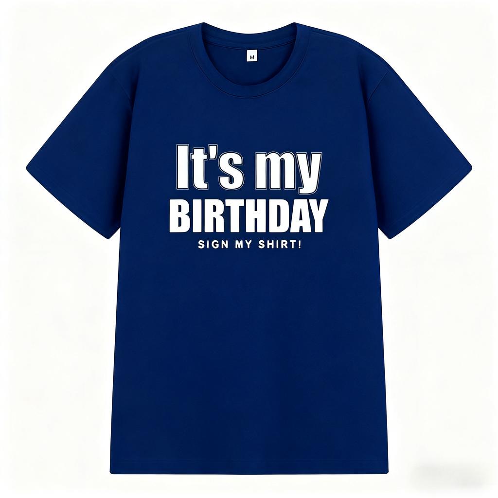 It's My Birthday Printed Men Women Autumn T-Shirt Harajuku Vintage Short Sleeve Loose Casual Fitness Comfortable Y2k Top