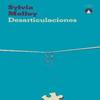 Desarticulaciones by Sylvia Molloy Paperback Book 9781913867393