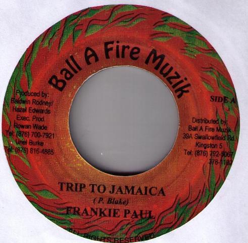 

7inch Record FRANKIE PAUL - Trip To Jamaica NONE Ball A Fire Muz Jamaica Reggae, Ska & Dub Used