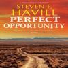 Perfect Opportunity by Steven F. Havill Paperback Book 9781448314577