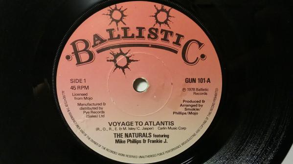 

7inch Record NATURALS MIKE PHILLIPS FRANKIE J Voyage To Atlantis GUN101 Ballistic Recor 1978 UK Reggae Ska Dub Used