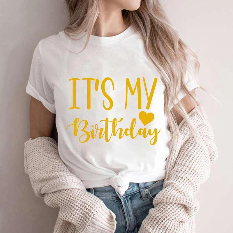 It's My Birthday T-shirt Friends Girls Birthday Squad Team Crew Party Group Tee Shirt 2024 Y2k Funny Graphic Tops Women Clothing