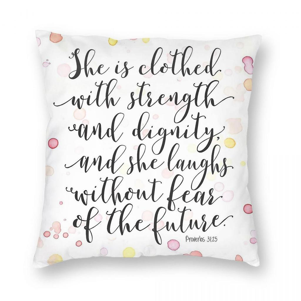Proverbs She Is Clothed With Strength Dignity Pillowcase Polyester Linen Velvet Printed Zip Pillow Case Cushion Cover