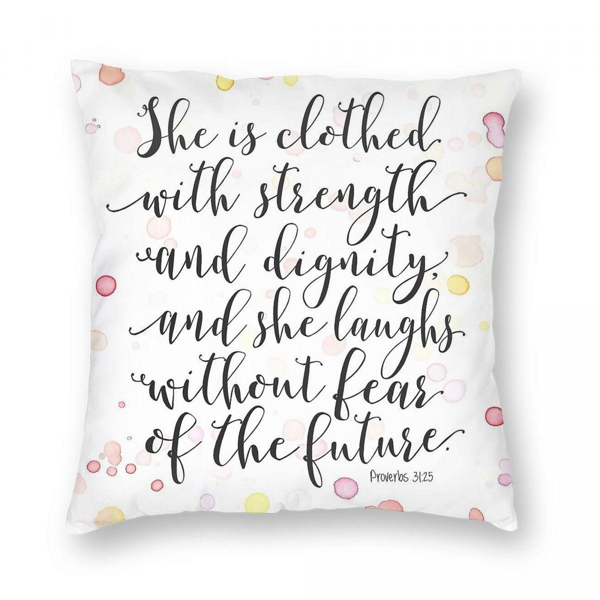 Proverbs  She Is Clothed With Strength  Dignity Pillowcase Polyester Linen Velvet Printed Zip Pillow Case Cushion Cover 30x30cm