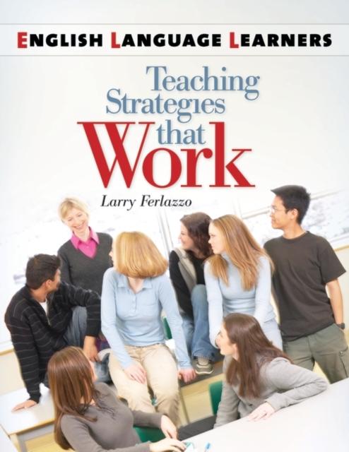 The English Language Learners : Teaching Strategies That Work Book
