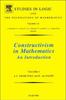 The Constructivism In Mathematics : An Introduction Volume 121 Book