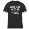 When God Made Me He Grinned and Said This'll be fun Sarcastic Saying T Shirt1