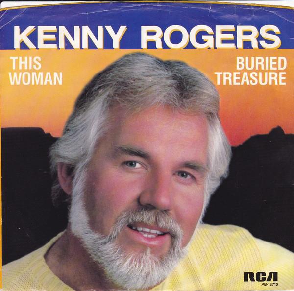 

7inch Record KENNY ROGERS This Woman Buried Treasure PB13710 RCA 1983 Canada CountryFolk Used
