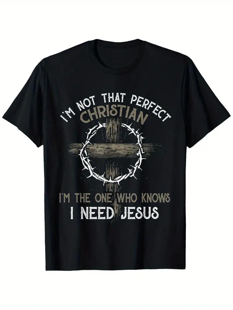 I m Not That Perfect Christian I m The One Who I Need Jesus T-Shirt S разноцветный