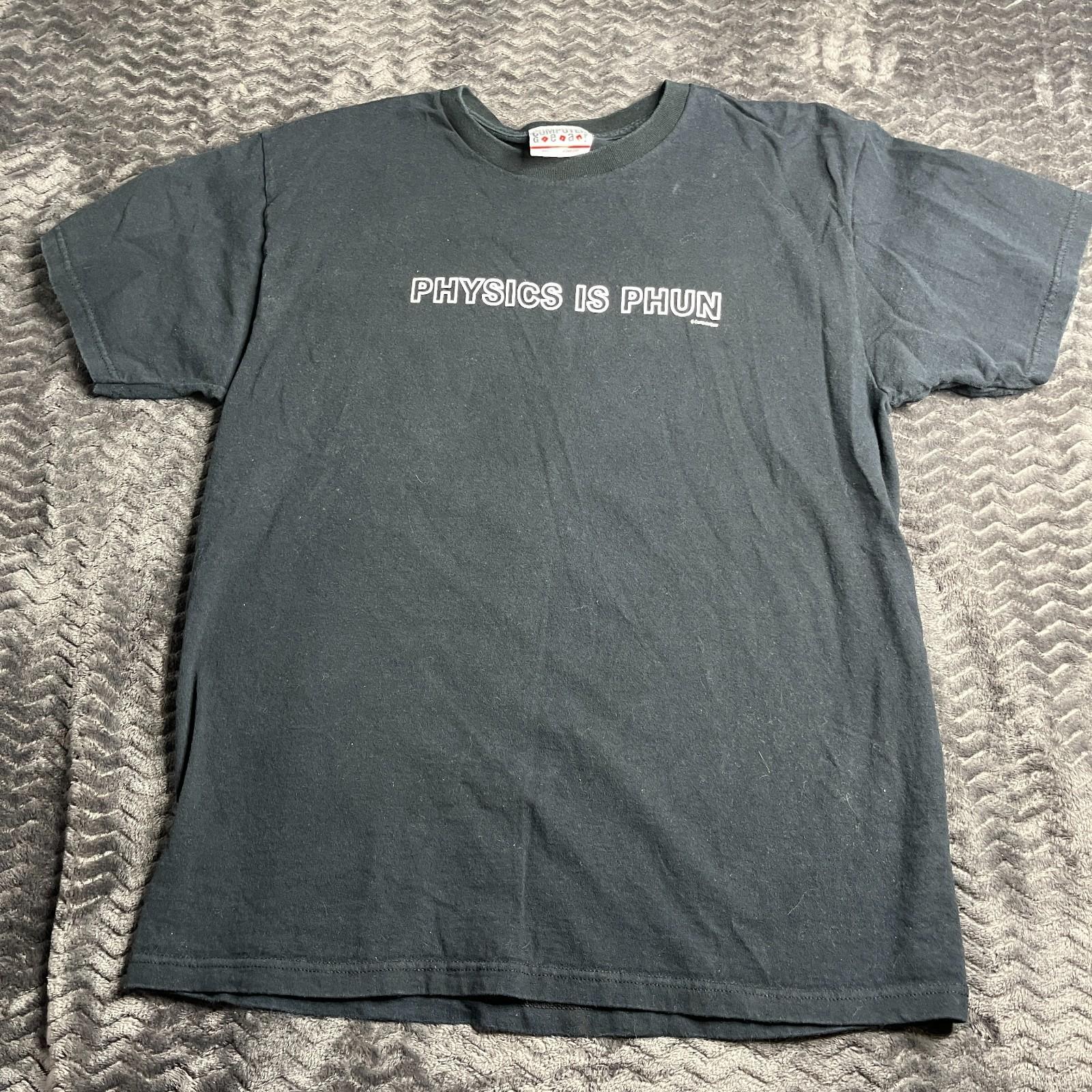 PHYSICS IS PHUN T-Shirt Size L black L