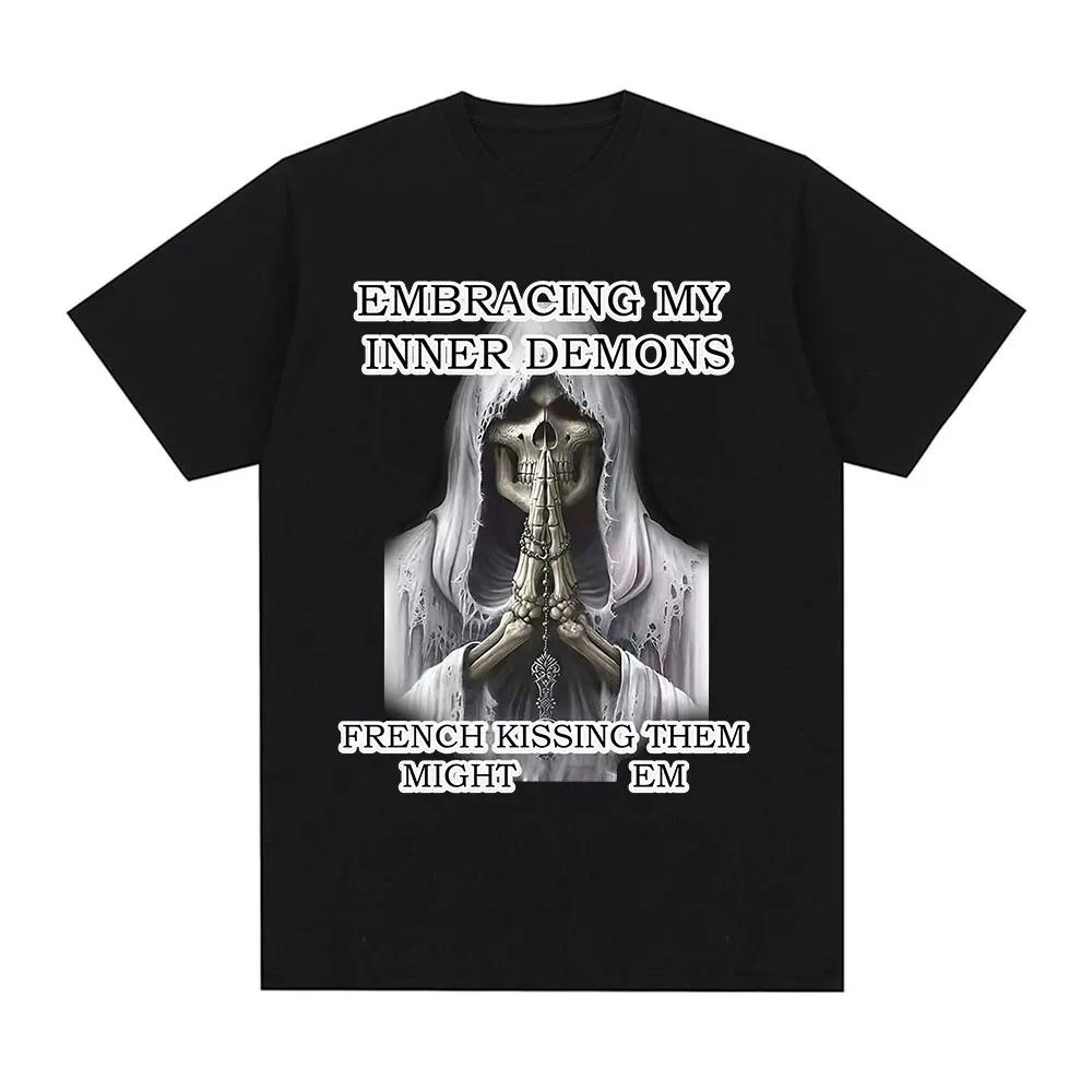 

Embracing My Inner Demons French Kissing Them Might Em Funny Skeleton Meme Graphic T Shirt Men Women Summer Cotton Short Sleeve S чёрный