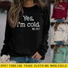 Women's 'Yes I'm Cold' Printed Casual Loose Hoodie for Autumn and Winter