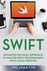 Kniha Swift : Advanced Detailed Approach To Master Swift Programming With Latest Updates : 3