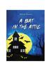The A Bat In the Attic Book